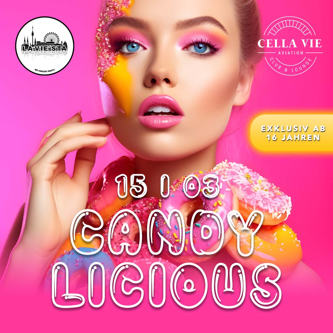 CANDY LICIOUS | CELLA VIE | 15.03.2025