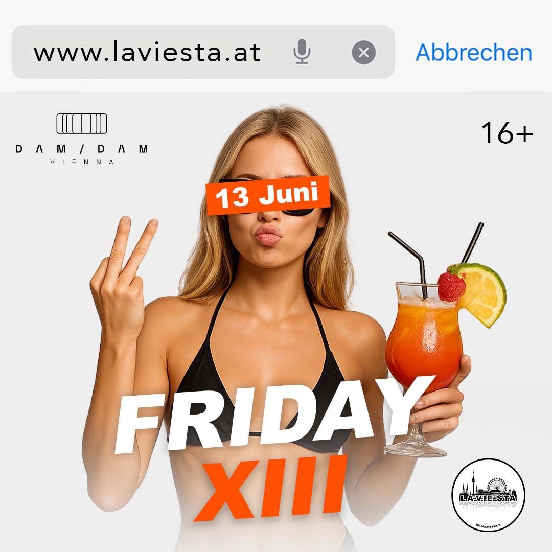 FRIDAY XIII | 13.06 | NOTENSCHLUSS SPECIALLA VIESTA - @laviesta.events - Veranstaltungen Wien