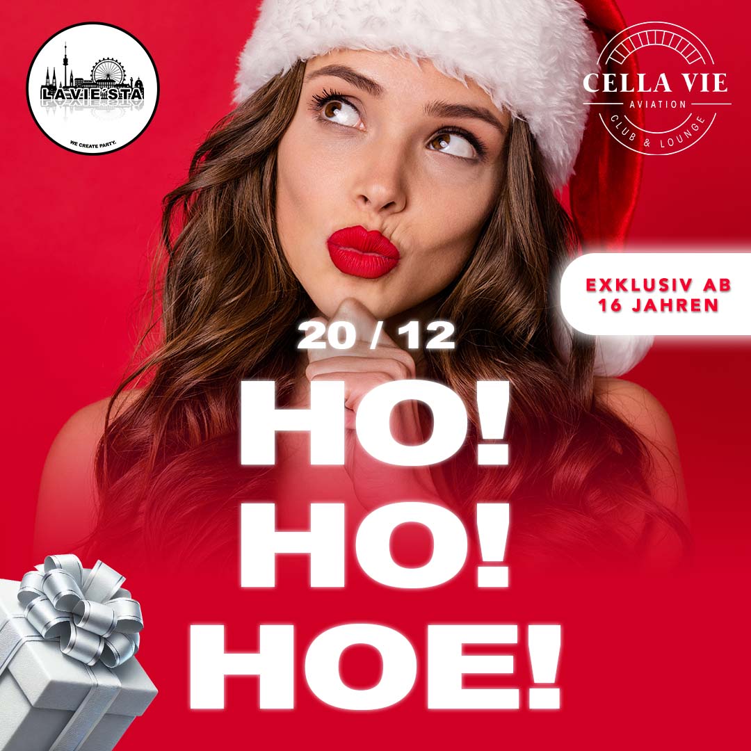 HO! HO! HOE! | 20.12.2024 | CELLA VIELA VIESTA - @laviesta.events - Veranstaltungen Wien