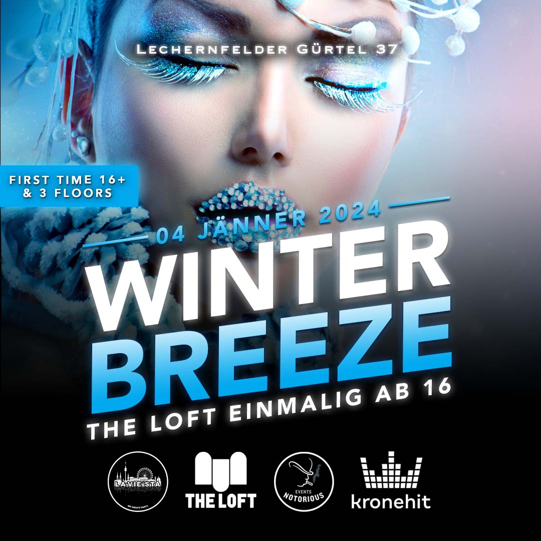 WINTER BREEZE | THE LOFT | 04.01 - EINMALIG 16+LA VIESTA - @laviesta.events - Veranstaltungen Wien