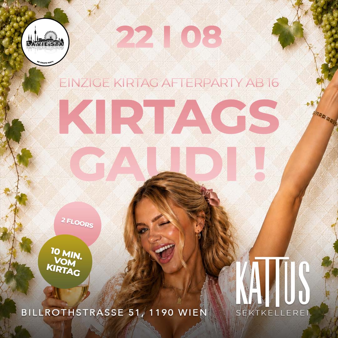 KIRTAGS GAUDI! – KIRTAG AFTERPARTY AB 16 Eventposter Wien am 22.08.2026 | La Viesta